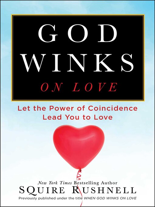 Title details for When GOD Winks on Love by SQuire Rushnell - Available